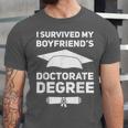 I Survived My Boyfriend's Doctorate Degree Graduation Unisex Jersey T-Shirt