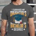i Survived My Daughters Bachelor's Degree Graduation Gifts Unisex Jersey T-Shirt