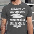 I Survived My Daughter's Engineering Degree Graduation Unisex Jersey T-Shirt