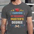 I Survived My Husband's Masters Degree Graduation Unisex Jersey T-Shirt