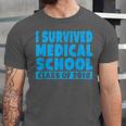 I Survived Medical School Class Of 2018 Graduation Unisex Jersey T-Shirt