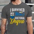 i Survived My Moms Doctoral Degree Graduation Gifts Unisex Jersey T-Shirt