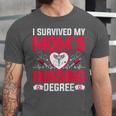 I Survived My Mom’s Nursing Degree Nurse Nursing Graduation Unisex Jersey T-Shirt
