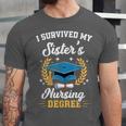I Survived My Sister's Nursing Degree Graduation Unisex Jersey T-Shirt