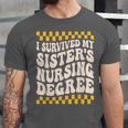 i Survived My Sisters Nursing Degree School Graduation Party Unisex Jersey T-Shirt