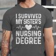 I Survived My Sister's Nursing Degree School Graduation Unisex Jersey T-Shirt