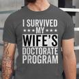 i Survived My Wife Doctorate Program PHD Wife Graduation Unisex Jersey T-Shirt