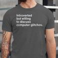 Techie Introvert Introverted Computer Nerd Unisex Jersey T-Shirt Techie Introvert Introverted Computer Nerd Unisex Jersey T-Shirt