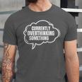Thinker Introvert Anti Social Overthinker Unisex Jersey T-Shirt