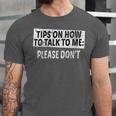 Tips On How To Talk To Me Please Don't Introvert Unisex Jersey T-Shirt Tips On How To Talk To Me Please Don't Introvert Unisex Jersey T-Shirt