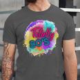 Totally 80's Tie Dye Retro Vibes 1980s Style Nostalgia Unisex Jersey T-Shirt