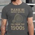 Vintage Please Be Patient With Me I'm From The 1900s Cycle Unisex Jersey T-Shirt Vintage Please Be Patient With Me I'm From The 1900s Cycle Unisex Jersey T-Shirt