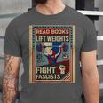 Vintage Style Read Books Lift Weights Fight Fascists Retro Unisex Jersey T-Shirt