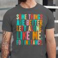 Vintage Some Things Are Better Left Alone Introverts Unisex Jersey T-Shirt