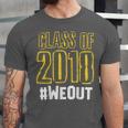 We Out WeOut Class Of 2018 Senior Graduation Unisex Jersey T-Shirt