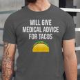 Will Give Medical Advice For Tacos Shirt Nurse Graduation MD Unisex Jersey T-Shirt