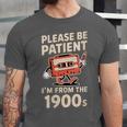 Women's Please Be Patient I'm From The 1900s Vintage Men Women Unisex Jersey T-Shirt Women's Please Be Patient I'm From The 1900s Vintage Men Women Unisex Jersey T-Shirt