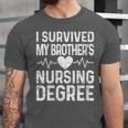 Women's I Survived My Brother's Nursing Degree School Graduation Unisex Jersey T-Shirt