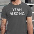 Yeah Also No Sarcastic Embarrassing Introvert Jokes Unisex Jersey T-Shirt