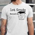 1st Grade Nailed It Kids Graduation TShirt Second Grade Unisex Jersey T-Shirt