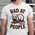 Bad At People Ferret Introvert Saying Slogan Unisex Jersey T-Shirt