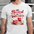 All Booked For Valentines Cute Book Lover Quote Unisex Jersey T-Shirt