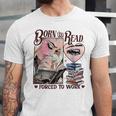 Born To Read Forced To Work Booklover -Adults Book Lovers Casual Grey Small Unisex Jersey T-Shirt Born To Read Forced To Work Booklover -Adults Book Lovers Casual Grey Small Unisex Jersey T-Shirt