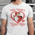 We Didn't Even Kiss Hockey Romance Book Unisex Jersey T-Shirt We Didn't Even Kiss Hockey Romance Book Unisex Jersey T-Shirt