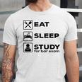 Eat Sleep Study For Bar Exam Lawyer Graduation Unisex Jersey T-Shirt