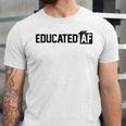 Educated Af GraduationShirt Unisex Jersey T-Shirt