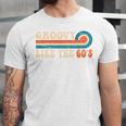 Groovy Like The 60s Aesthetic Nostalgia 1960's Retro Unisex Jersey T-Shirt