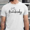 Homebody At Home Lets Stay Home Introvert Unisex Jersey T-Shirt Homebody At Home Lets Stay Home Introvert Unisex Jersey T-Shirt