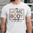 Homebody Stay At Home Introvert Home Body Cute Women Unisex Jersey T-Shirt Homebody Stay At Home Introvert Home Body Cute Women Unisex Jersey T-Shirt