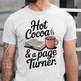 Hot Cocoa And a Page Turner Book Lovers Hot Chocolate Unisex Jersey T-Shirt Hot Cocoa And a Page Turner Book Lovers Hot Chocolate Unisex Jersey T-Shirt