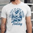 I’m Not In The Mood Today Anti-Social Moody Introvert Humor Unisex Jersey T-Shirt I’m Not In The Mood Today Anti-Social Moody Introvert Humor Unisex Jersey T-Shirt