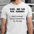 Introvert “You Read My Shirt” Tee T-Shirt Unisex Jersey T-Shirt Introvert “You Read My Shirt” Tee T-Shirt Unisex Jersey T-Shirt