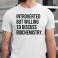 Introverted Biochemist Biochemistry Introvert Unisex Jersey T-Shirt Introverted Biochemist Biochemistry Introvert Unisex Jersey T-Shirt