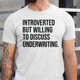 Introverted Underwriter Underwriting Introvert Unisex Jersey T-Shirt Introverted Underwriter Underwriting Introvert Unisex Jersey T-Shirt