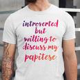 Introverted Willing To Discuss Papitese Introvert Unisex Jersey T-Shirt Introverted Willing To Discuss Papitese Introvert Unisex Jersey T-Shirt