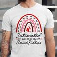 Introverted But Willing To Discuss Serial Killers True Crime Unisex Jersey T-Shirt Introverted But Willing To Discuss Serial Killers True Crime Unisex Jersey T-Shirt