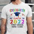 Kindergarten Graduation Class Of 2022 1st Grade Here I Come Unisex Jersey T-Shirt