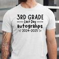 Last Day Of School 3rd Third Grade Sign My Shirt Graduation Unisex Jersey T-Shirt