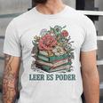 Leer ES Poder Cute Floral Spanish Teacher Book Reading Unisex Jersey T-Shirt Leer ES Poder Cute Floral Spanish Teacher Book Reading Unisex Jersey T-Shirt