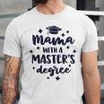 Mama With A Masters Degree Graduation Ceremony Mom Unisex Jersey T-Shirt