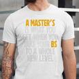 Master Degree When You Take Bs To New Level Graduation Premium Unisex Jersey T-Shirt