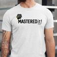 Masters Degree Graduation For Him Her Diploma T-Shirt Unisex Jersey T-Shirt