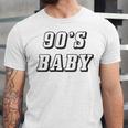 Nineties Era Nostalgia Lover Retro Born 90s Baby Vibes Unisex Jersey T-Shirt