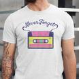 Nostalgia 1980s 80s 90s Costume Party Never Forget Unisex Jersey T-Shirt