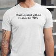 Be Patient With Me I'm From The 1900s Gen X Millennial Unisex Jersey T-Shirt Be Patient With Me I'm From The 1900s Gen X Millennial Unisex Jersey T-Shirt