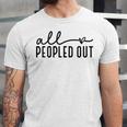 All Peopled Out Introvert Unisex Jersey T-Shirt All Peopled Out Introvert Unisex Jersey T-Shirt